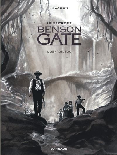 Le Maître de Benson Gate - Tome 4 Quintana Roo