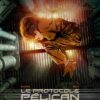 Le Protocole Pélican - Tome 2 Le Protocole Pélican - tome 2