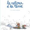 Le Retour à la terre - Tome 2 Les Projets