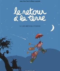 Le Retour à la terre - Tome 5 Les Révolutions