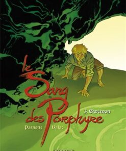 Le Sang des Porphyre - Tome 3 Gwémon