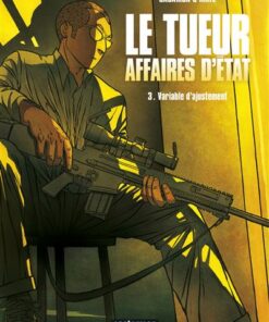 Le Tueur - Affaires d'État - Tome 3 - Variable d'ajustement