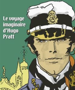 Le Voyage imaginaire d'Hugo Pratt