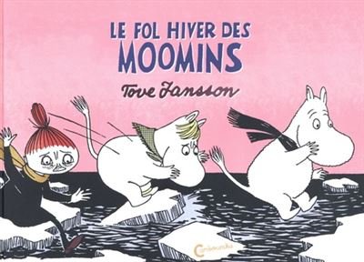 Le fol hiver des Moomins