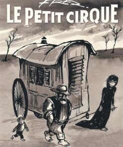 Le Petit Cirque - Tome 0 Le Petit Cirque