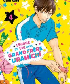 Leçons de vie avec grand frère Uramichi T04
