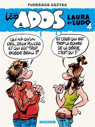 Les Ados Laura et Ludo - Tome 4 Les Ados Laura et Ludo - tome 4
