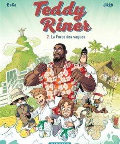 Les Aventures de Teddy Riner - Tome 2 La Force des vagues