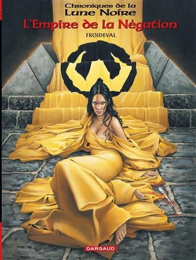 Les Chroniques de la Lune noire - Hors-série - Tome 0 L'Empire de la Négation