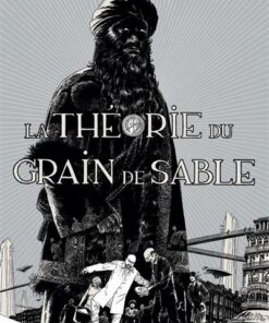 La Théorie du grain de sable - Tome 1