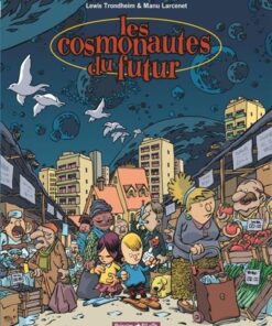 Les Cosmonautes du futur - Tome 1 Les Cosmonautes du futur