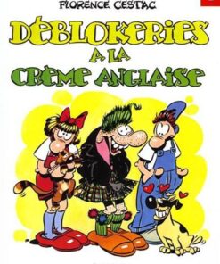 Les Déblok - Tome 4 Déblokeries à la crème anglaise