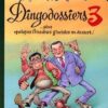 Les Dingodossiers - Tome Les Dingodossiers - Intégrale complète