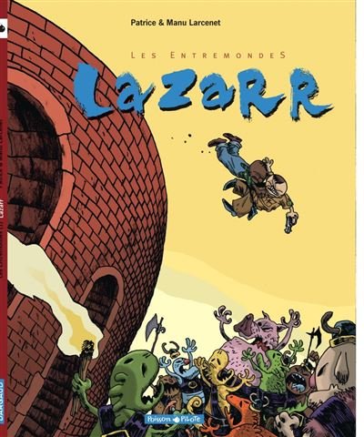 Les Entremondes - Tome 1 Lazarr