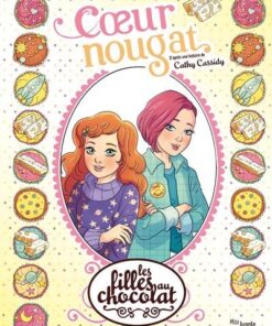 Les filles au chocolat - Tome 14 Coeur Nougat