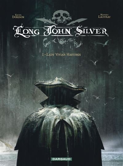 Long John Silver - Tome 1 Lady Vivian Hastings