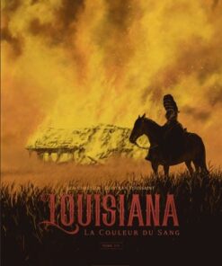 Louisiana, la couleur du sang Louisiana, la couleur du sang - tome 3