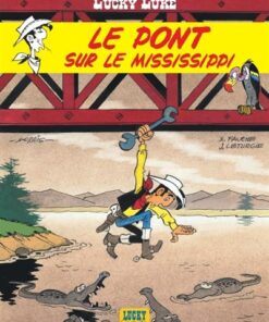 Lucky Luke - Tome 32 Le Pont sur le Mississippi