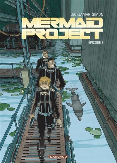 Mermaid Project - Tome 2 Épisode 2