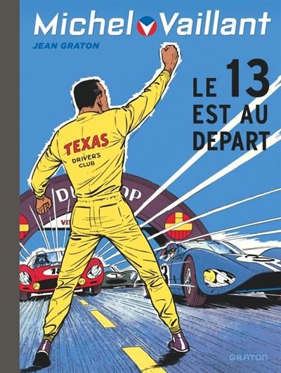 Michel Vaillant - Tome 5 - le 13 est au départ