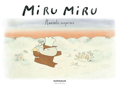Miru Miru - Tome 1 Raviolis surprises