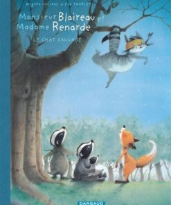 Monsieur Blaireau et Madame Renarde - Tome 6 Le Chat sauvage