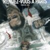 Monstre - Tome 3 - Rendez-vous à Paris - Troisième acte
