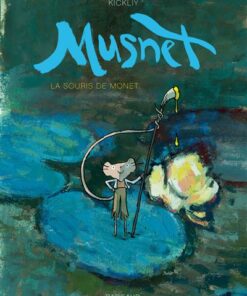 Musnet - Tome 1 La Souris de Monet