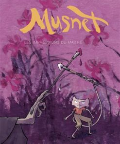 Musnet - Tome 2 Les Impressions du Maître