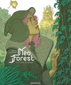 NeoForest - Tome 1 Cocto Citadelle