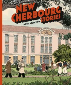 New Cherbourg Stories - Tome 3 - Hôtel Atlantico