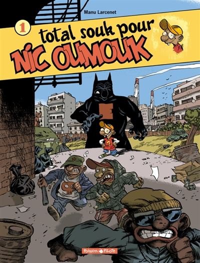 Nic Oumouk - Tome 1 Total souk pour Nic Oumouk