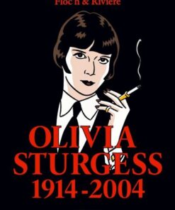 Albany & Sturgess - Tome 4 Olivia Sturgess 1914-2004