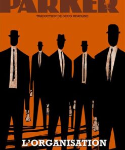 Parker - Tome 2 L'Organisation