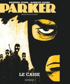 Parker - Tome 3 Le Casse