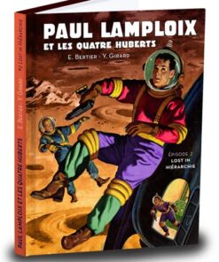 Paul Lamploix et les quatre Huberts - Épisode 2 : Lost in hiérachie