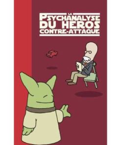 Psychanalyse du héros contre-attaque