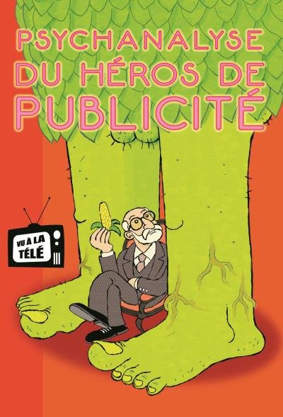 Psychanalyse du héros de publicité