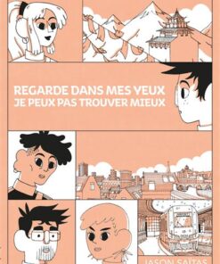 Regarde dans mes yeux je peux pas trouver mieux
