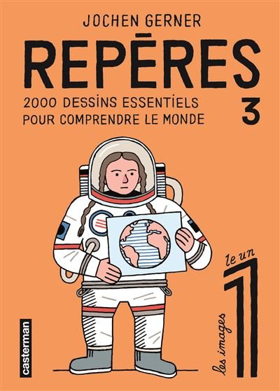 Repères - Tome 3 - 2000 dessins essentiels pour comprendre le monde