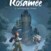 Rosamée La Traversée interdite