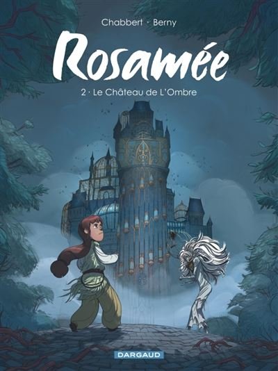 Rosamée Le Château de L'Ombre