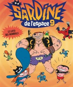 Sardine de l'espace - Tome 9 Le Loto des nombrils