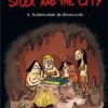 Silex and the city - Tome 3 Le Néolithique c'est pas automatique