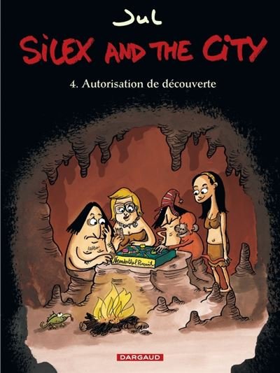 Silex and the city - Tome 4 Autorisation de découverte