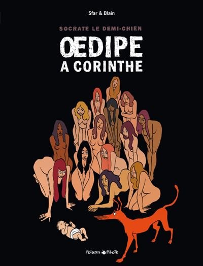 Socrate le demi-chien - Tome 3 Oedipus-Rex