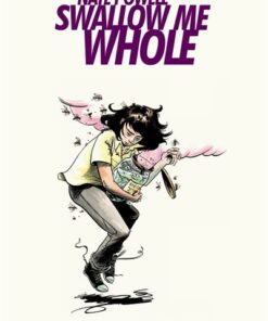 Swallow me whole