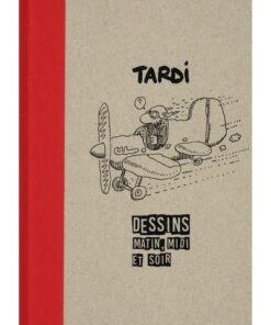 Tardi dessins matin midi et soir