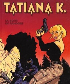 Tatiana K. - Tome 1 La Boîte de Pandore