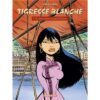 Tigresse Blanche - Cycle 1 - Tome 2 Peau de pêche et cravate de soie